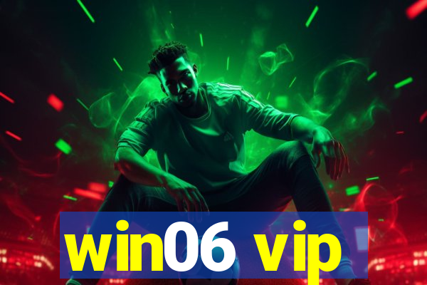 win06 vip